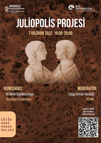 ANAMED Kütüphane Konuşmaları: Juliopolis Projesi