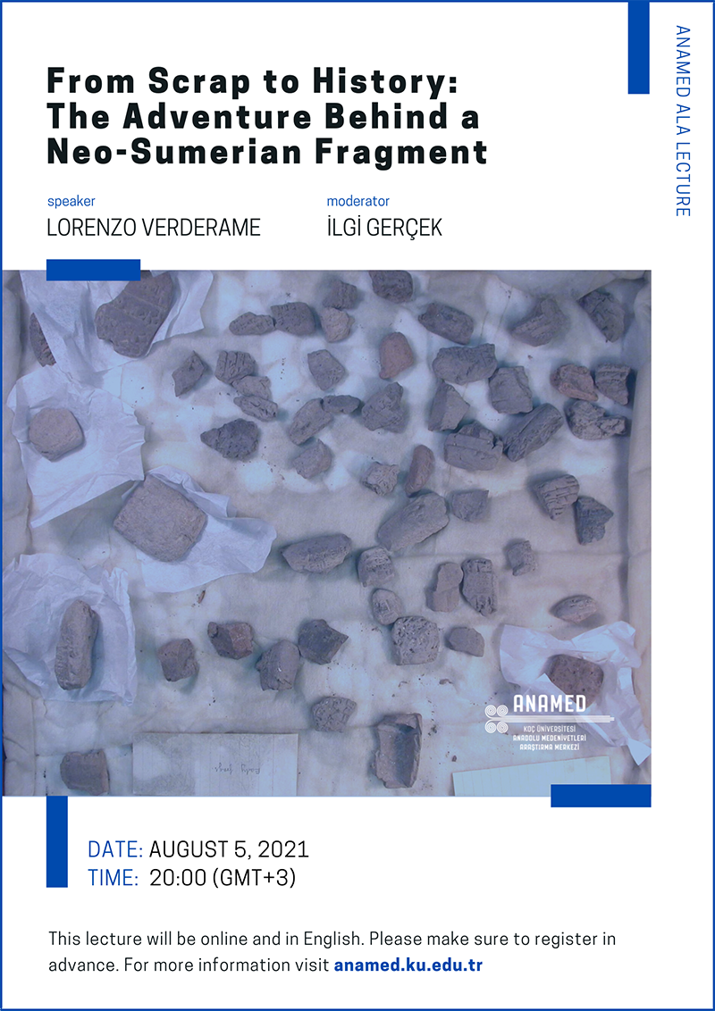 ANAMED ALA Lecture – From Scrap to History: The Adventure Behind a Neo-Sumerian Fragment – Lorenzo Verderame