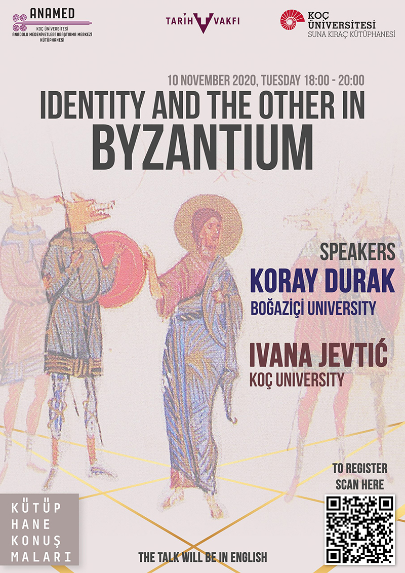 ANAMED Kütüphane Konuşmaları: Ivana Jevtić and Koray Durak – Identity and the Other in Byzantium