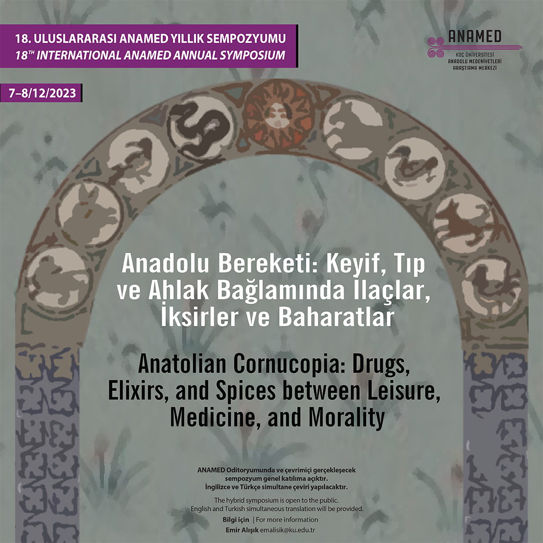 Anatolian Cornucopia: Drugs, Elixirs, and Spices between Leisure, Medicine, and Morality