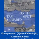 Tam Yerinden: İstanbul’a Panoramik Bakışın Tarihi