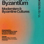 Looking for Byzantium: Modernism and the Byzantine Cultures